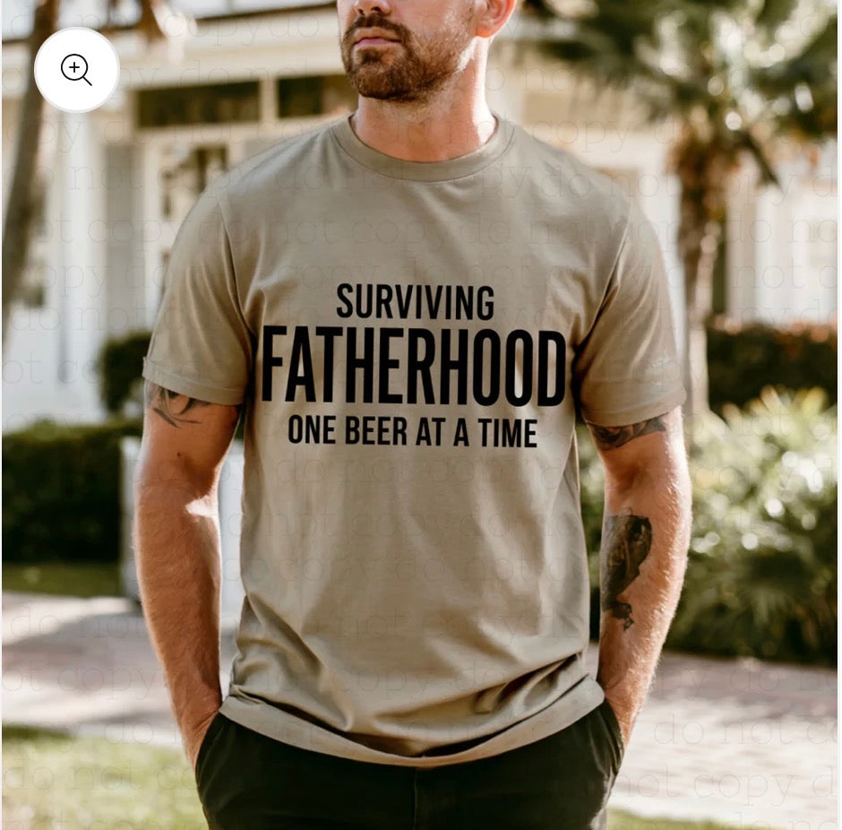 Surviving fatherhood T shirt
